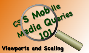 Blog image for CSS Media Query 101 Mobile First Tutorial Viewports and Scaling