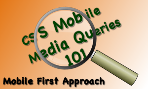 Blog image for CSS Media Query 101 Mobile First Tutorial Overview
